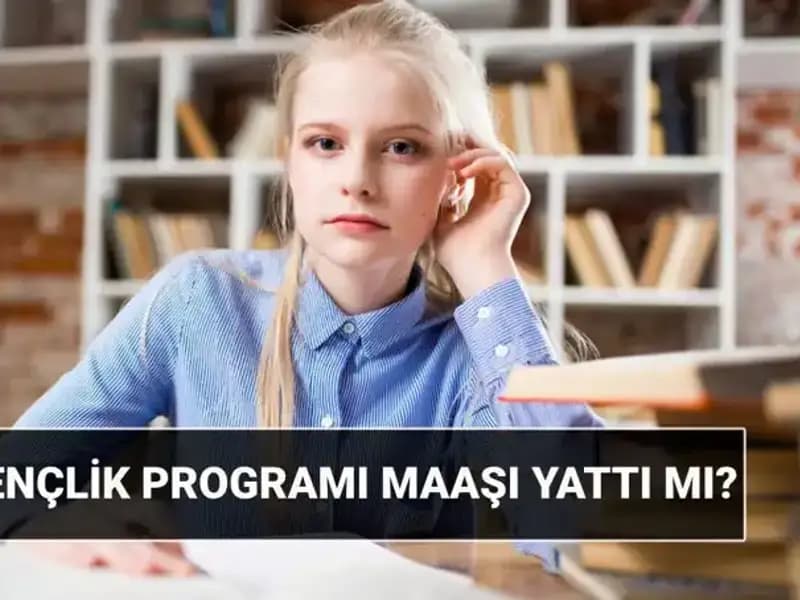 İŞKUR Gençlik Programı Ödemeleri Başladı: Nasıl Sorgularsınız?