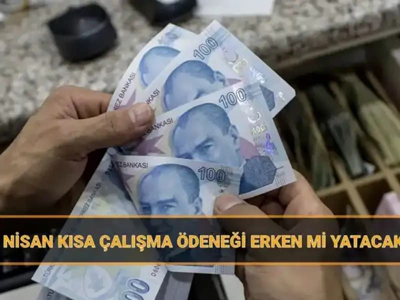 Kısa Çalışma Ödeneği Bayramdan Önce Hesaplara Geçecek mi?