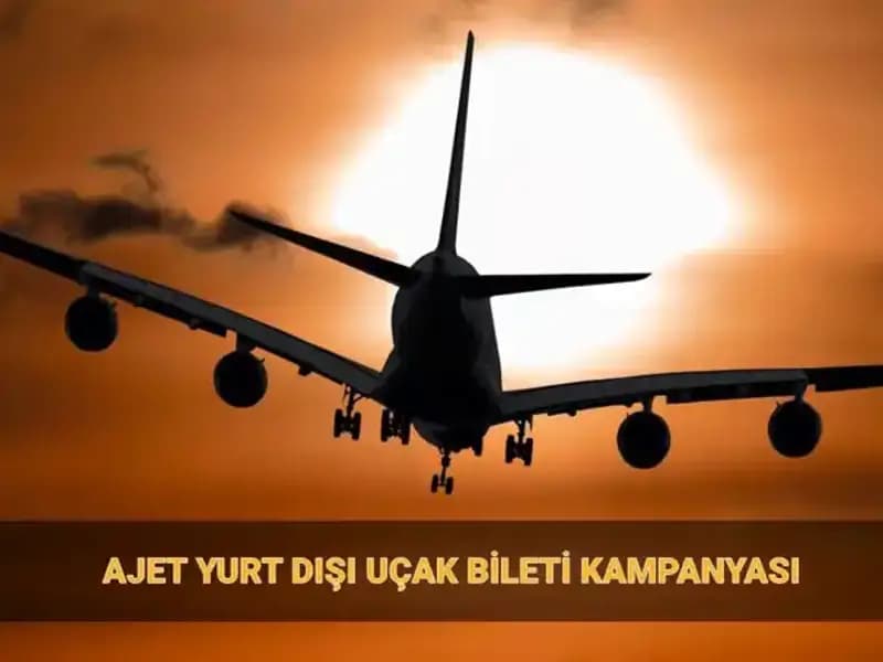 AJet'in 19 Euro Yurt Dışı Bilet Kampanyası ile Seyahat Fırsatları!