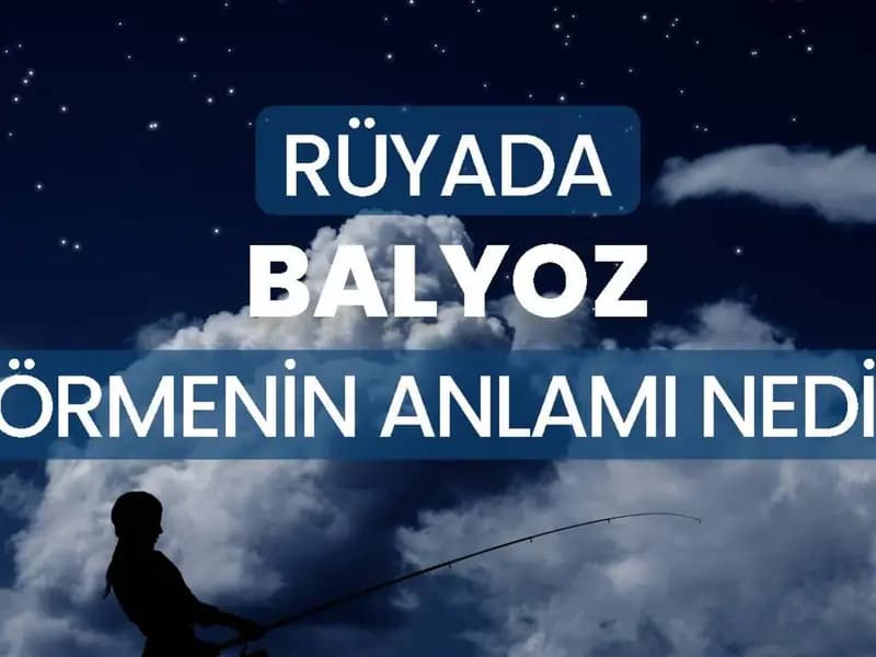 Rüyada balyoz görmek ne anlama gelir? Bu haberin başlığını yenile, spot 15 kelime açıklamasını üret ve 350 kelime haber üret.
