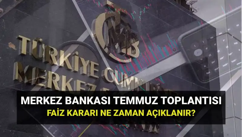 2025'te Merkez Bankası PPK Toplantı Tarihleri: Temmuz Faiz Kararı Ne Zaman Açıklanacak?