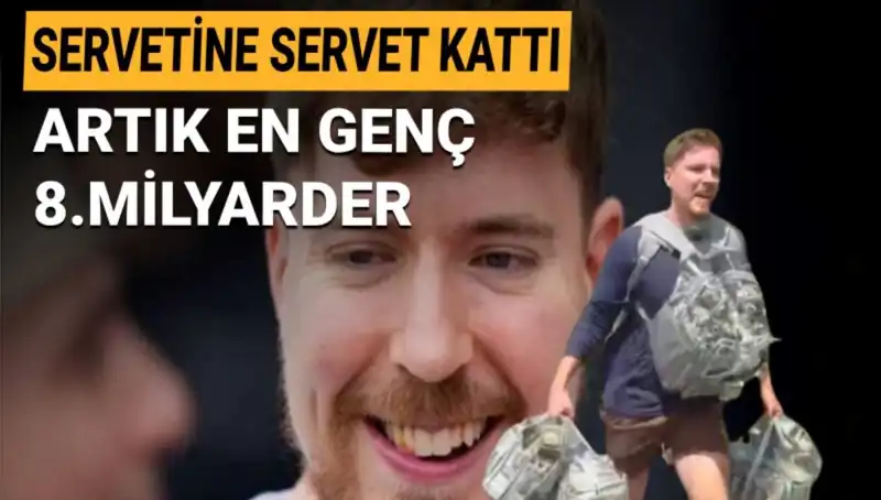 YouTuber MrBeast, 1 Milyar Dolarlık Servetiyle En Genç Milyarder Unvanını Elde Etti!