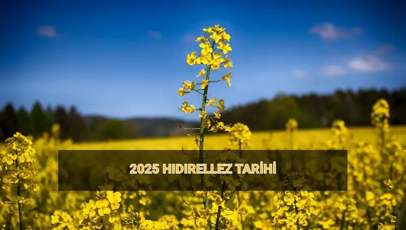Hıdırellez 2025: Geleneksel Ritüeller ve Tarih Bilgisi
