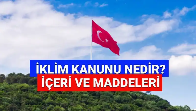 İklim Kanunu: 2025 İçin Beklenen Değişiklikler ve Yasal Süreç